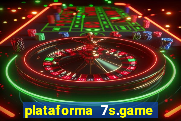 plataforma 7s.game paga mesmo